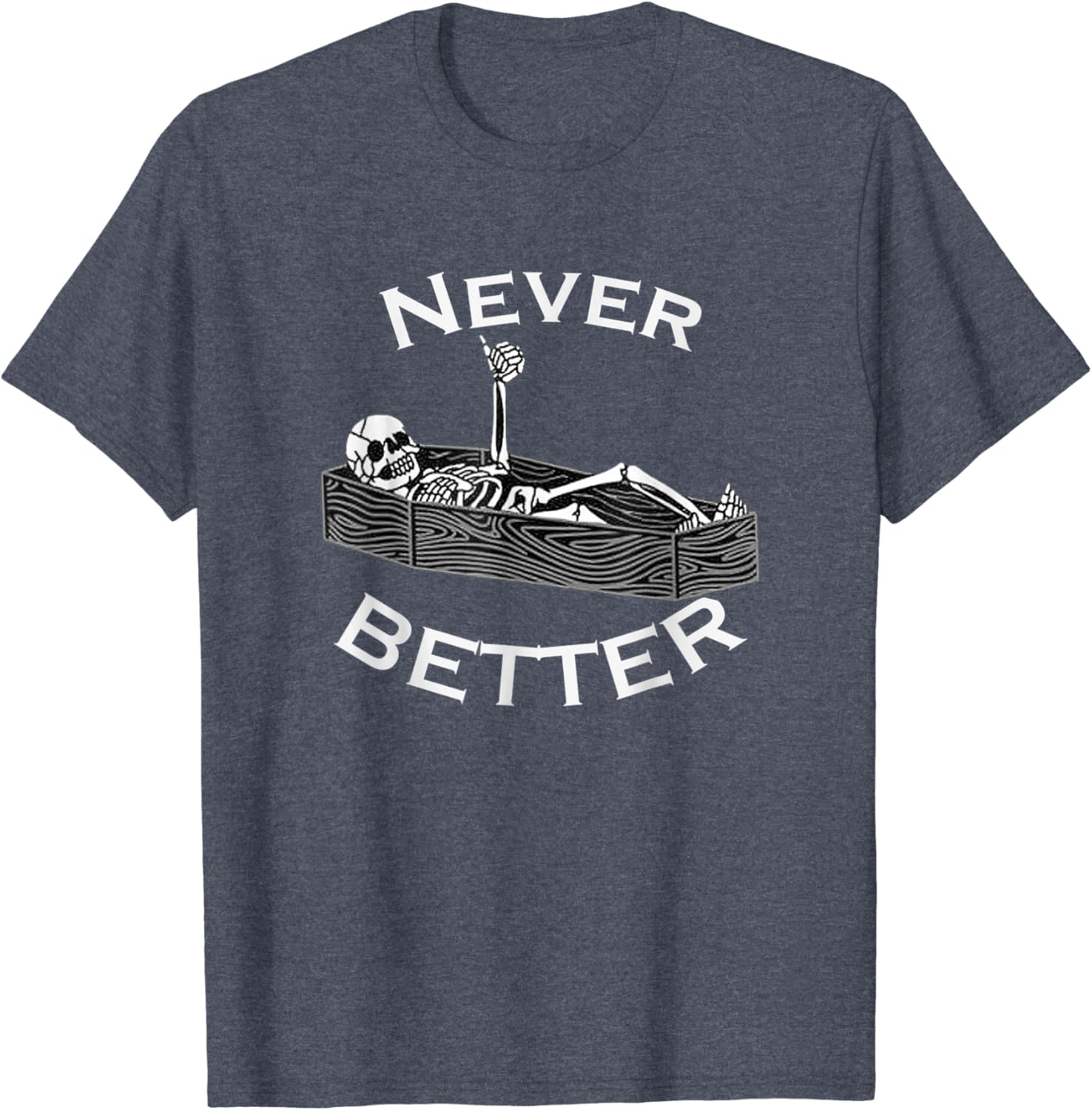 Never better skeleton shirt Clearance