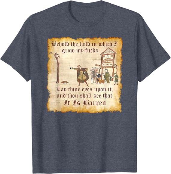 Amazon.com: Funny Medieval, Behold The Field, Zero Fucks, Dank Meme T-Shirt  : Clothing, Shoes & Jewelry Amazon.com: Funny Medieval, Behold The Field, Zero Fucks, Dank Meme T-Shirt  : Clothing, Shoes & Jewelry