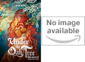 Amazon | Under the Oak Tree: Volume 2 (The Novel) (Under the