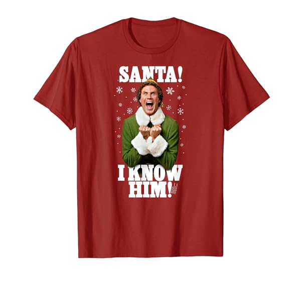 Elf Santa! I Know Him! Buddy Funny Christmas T-Shirt