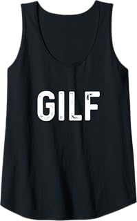 GILF T-Shirt Tank Top