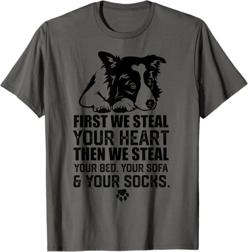 Border Collie Steal Your Heart Steal Your Bed - Camiseta de sofá, Gris