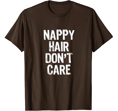 Amazon Com Nappy Hair Don T Care T Shirt Christmas T Shirt Clothing