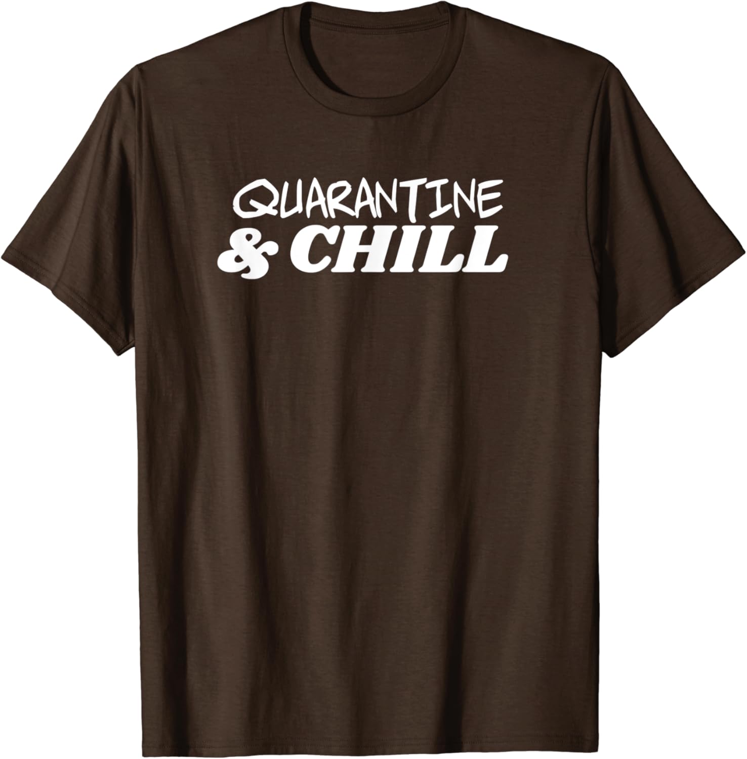 Quarantine and chill t shirt Clearance