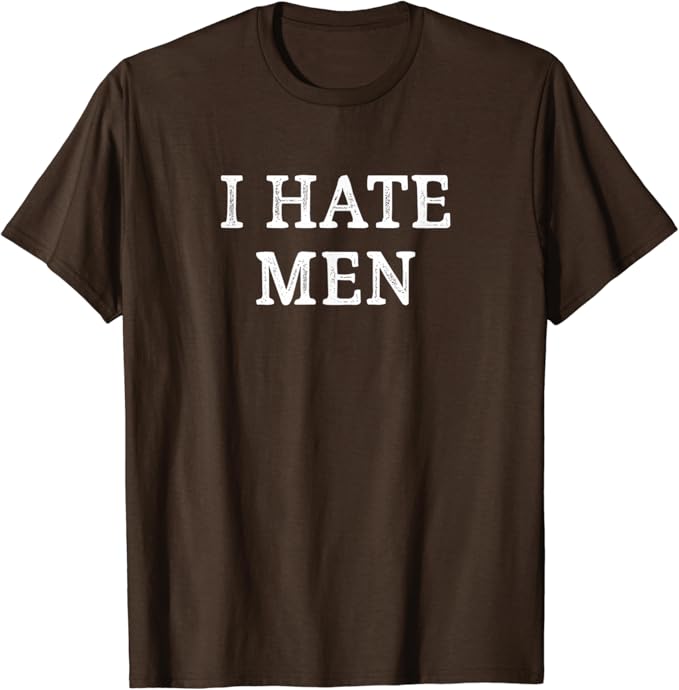 I hate men shirt Clearance
