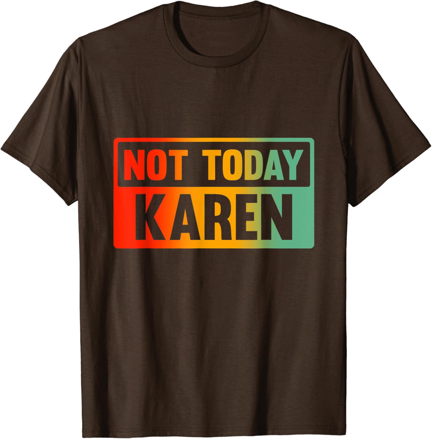 Not karen t shirt Clearance