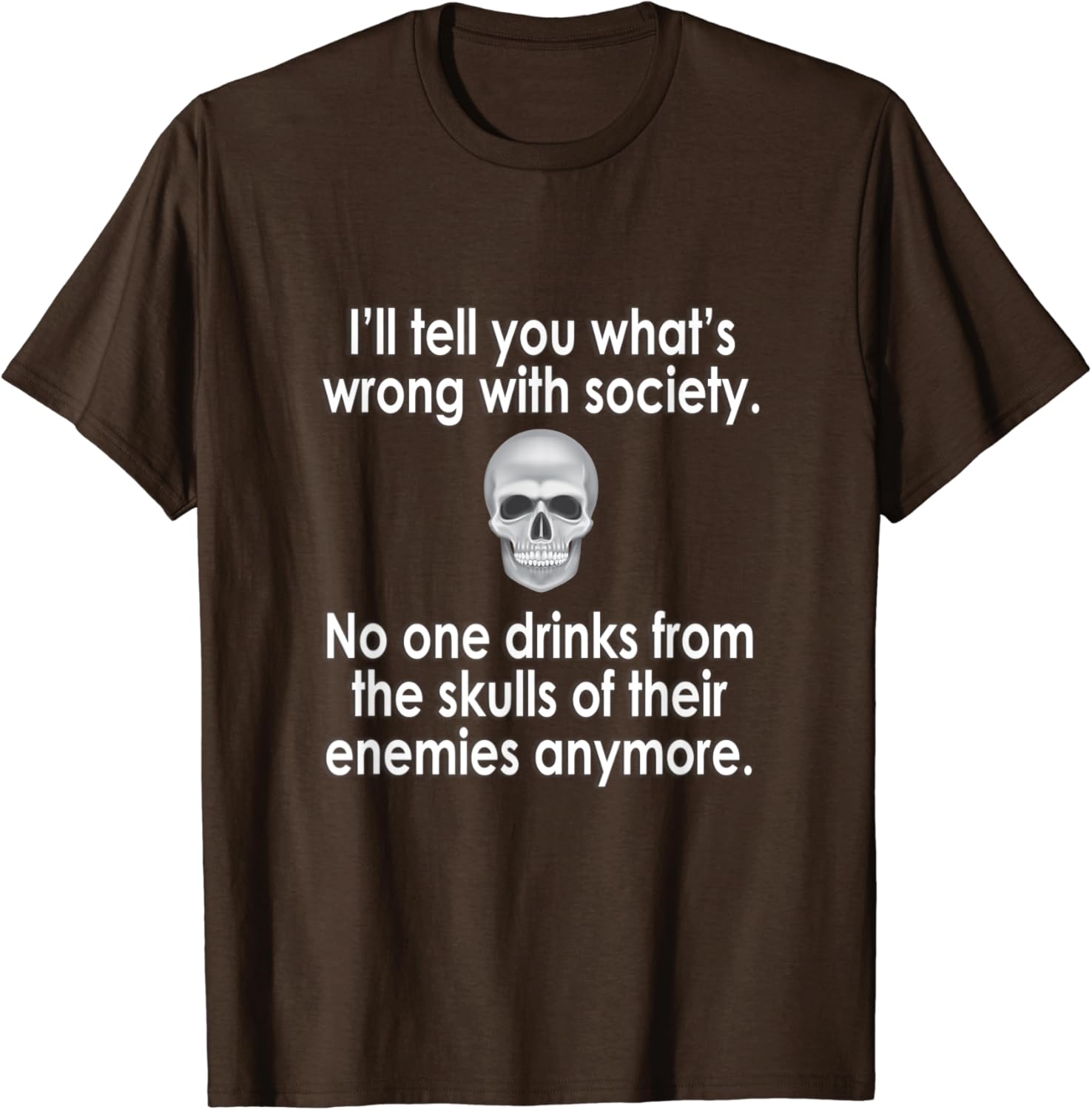 Wrong Society | Drink From The Skull Of Your Enemies T Shirt : Clothing, Shoes & Jewelry