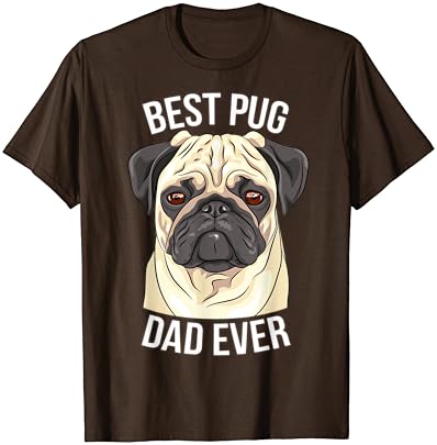 Best pug dad ever shirt Clearance