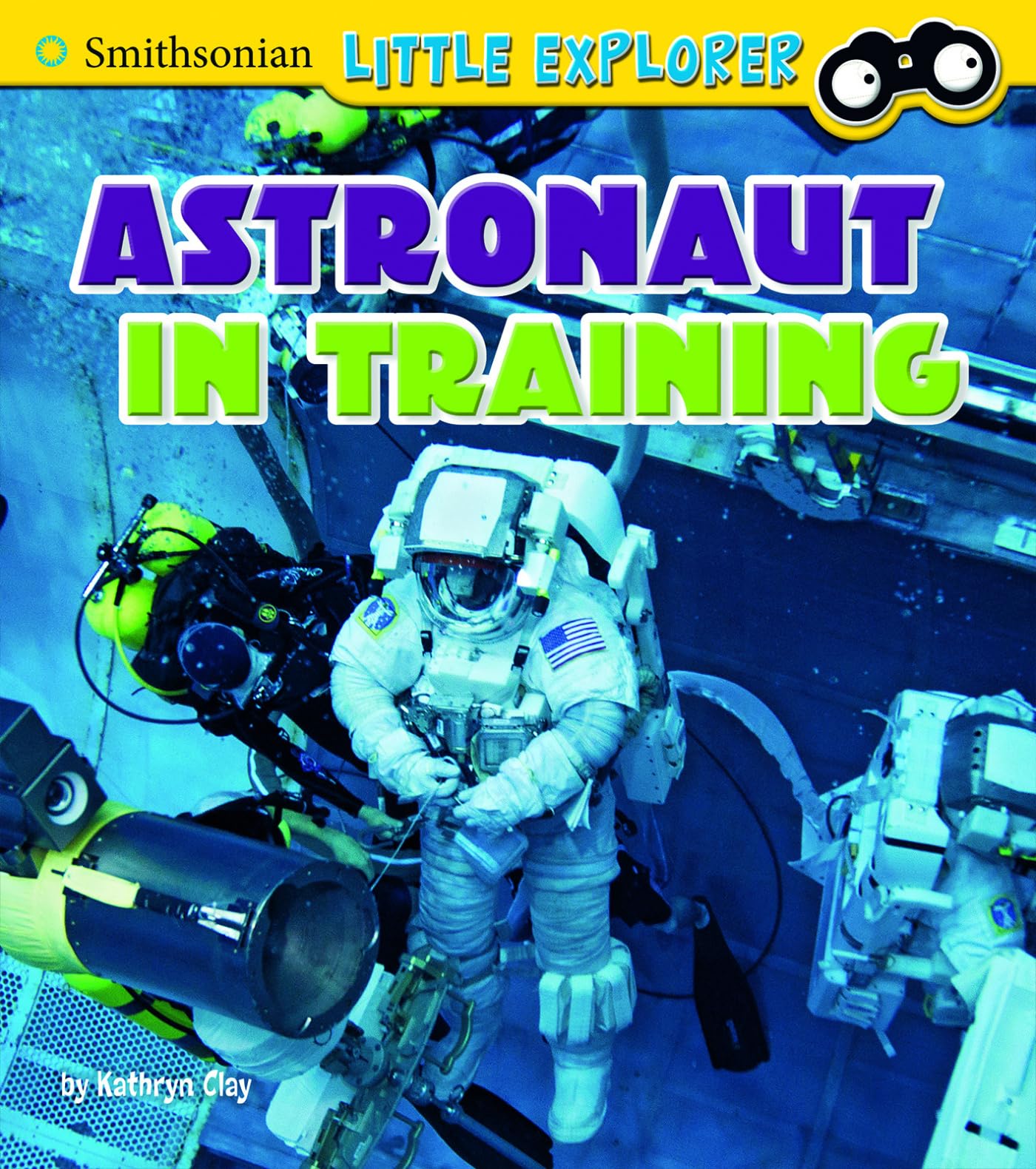 Astronaut in Training (Smithsonian Little Explorer)