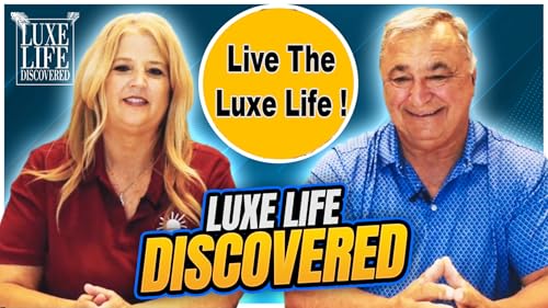 Luxe Life Discovered Podcast