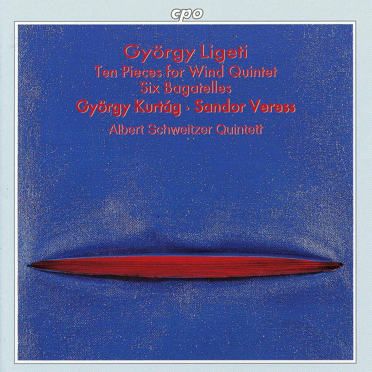 György Ligeti Ten Pieces for Wind Quintet, Six Bagatelles Albert