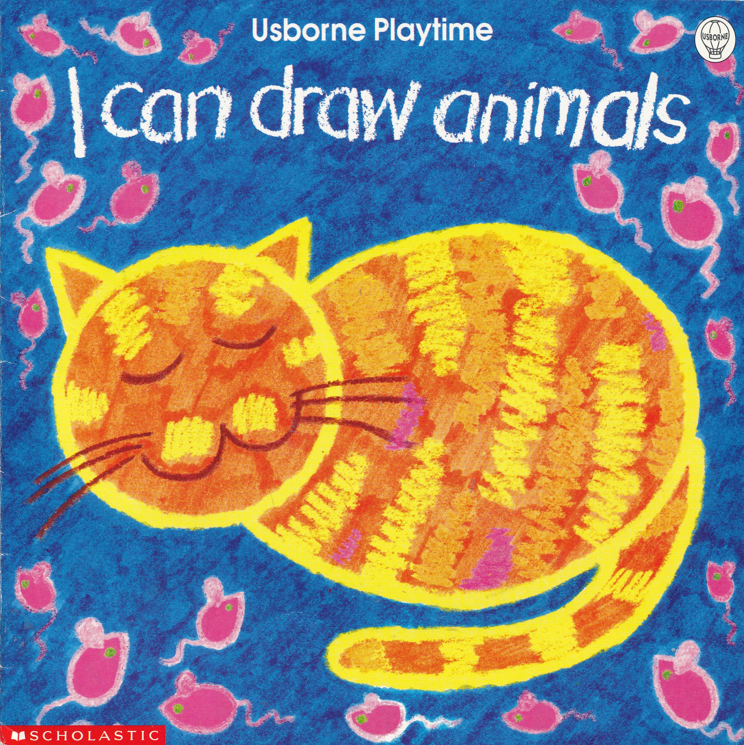 I Can Draw Animals (Usborne Playtime)