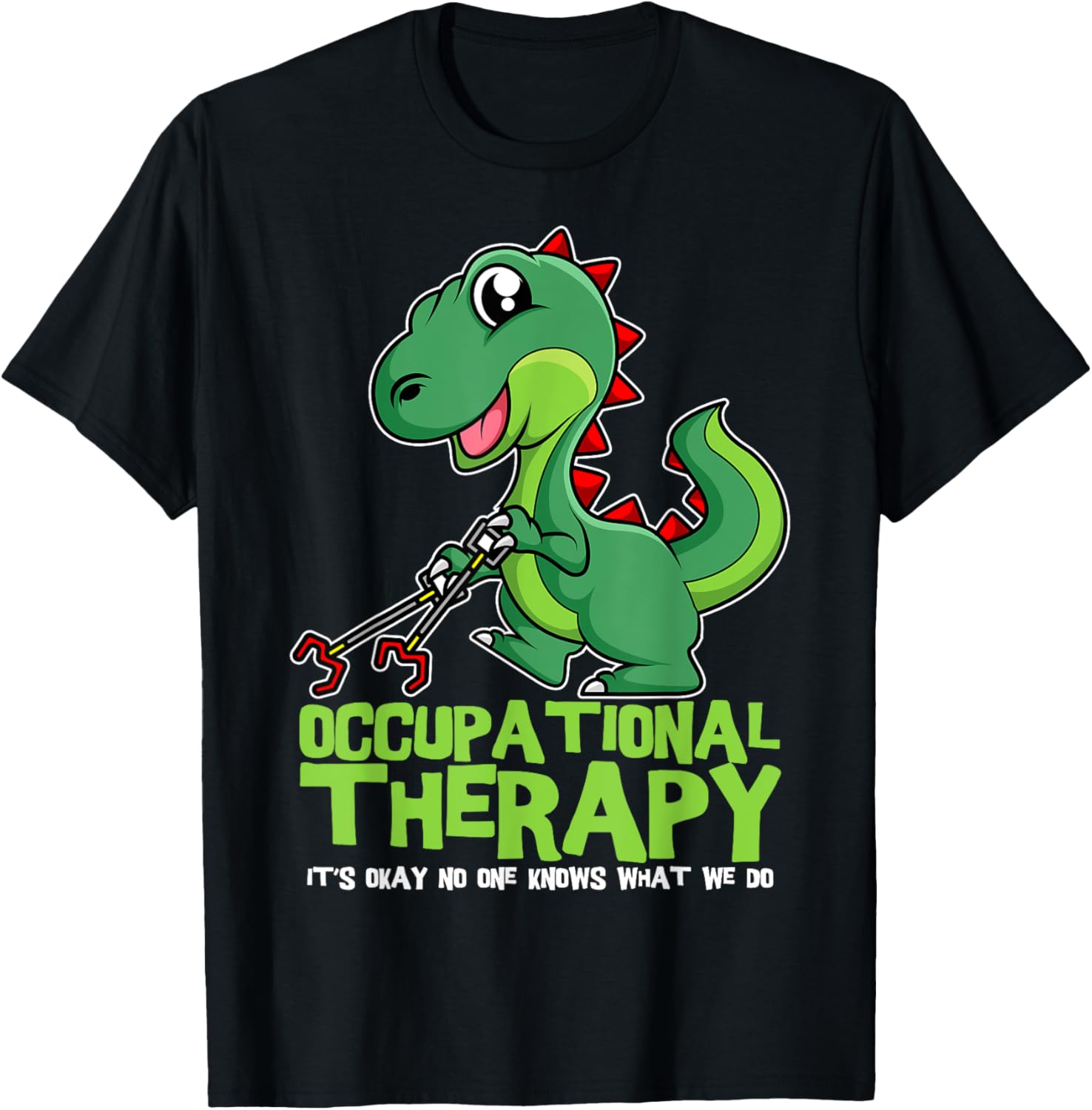 Occupational Therapist OTs Trex Dino T-Shirt
