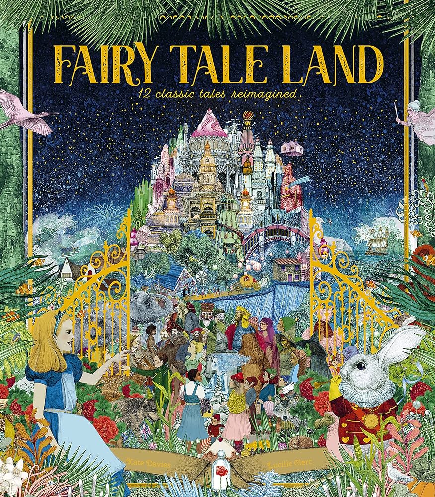 fairy tale 1〜47  fairy tale+ Fairy Tale Land: 12 classic tales reimagined: Davies, Kate