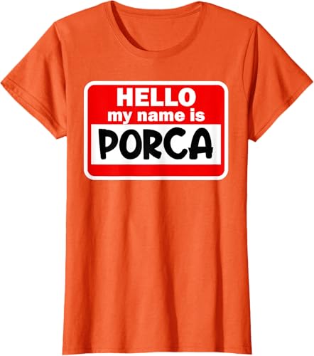 Miniatura 10 de Porca Hello Hi My Name Is Tshirt Name On Custom T-Shirt