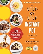 25 Instant Pot Pork Recipes for Quick and Tender Results 11 The Step-by-Step Instant Pot Cookbook: 100 Simple Recipes for Spectacula...