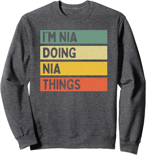 Miniatura 4 de I'm Nia Doing Nia Things Funny Personalized Quote Sweatshirt