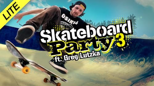 Skateboard Party 3 Lite ft. Greg Lutzka