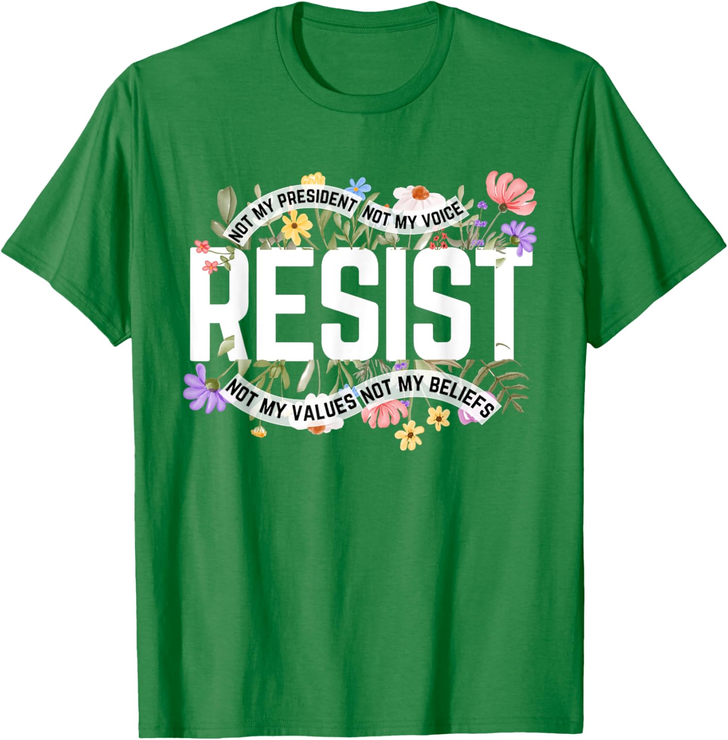 Anti Trump Floral Resist Not My President America US Unisex T-Shirt - Picture 5 of 11