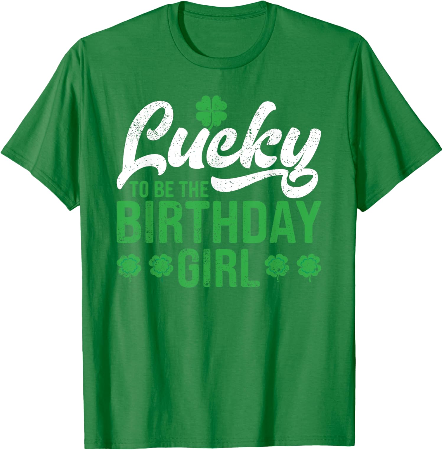 Lucky To Be The Birthday Girl Saint Patricks Day Unisex T-Shirt - Picture 5 of 10