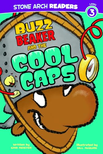 Buzz Beaker and the Cool Caps (Stone Arch Readers, Level 3: Buzz Beaker)