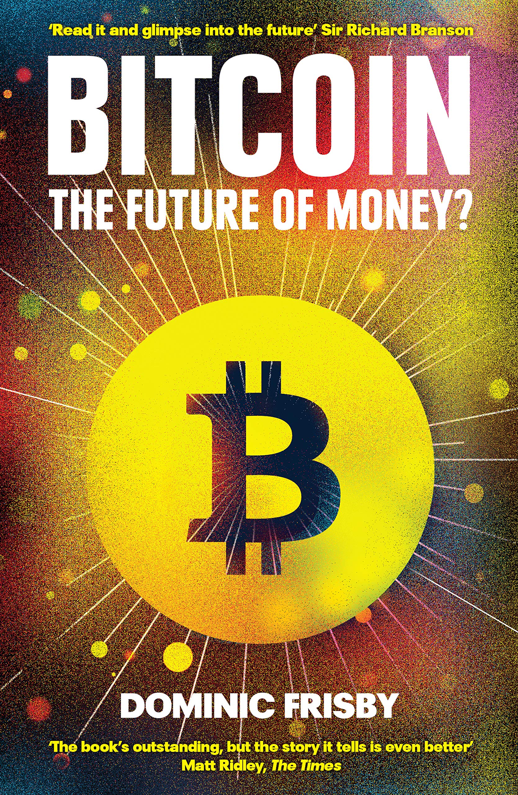 Unbound Bitcoin: The Future of Money?