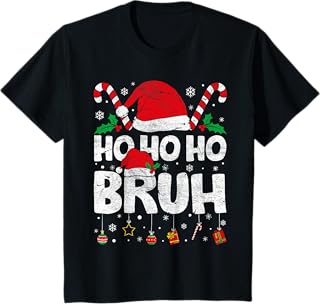 Ho Ho Ho Bruh Christmas Pajamas Pjs Men Women Kids Ho Ho Ho Bruh Funny Christmas Teens Boys Kids Xmas Pajamas T-Shirt