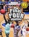 Produktbild The Final Four: All about College Basketball's Biggest Event (Sports Illustrated Kids: Winner Takes All)