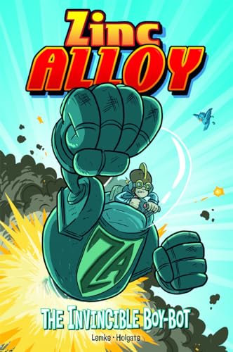 The Zinc Alloy: The Invincible Boy-bot