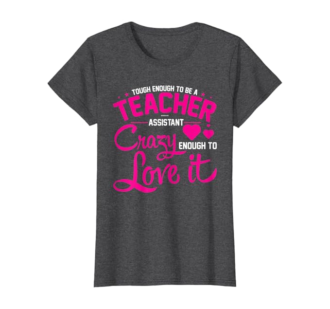 Amazon Com Womens Cute Teacher Assistant T Shirt Gift With Funny Quote Clothing