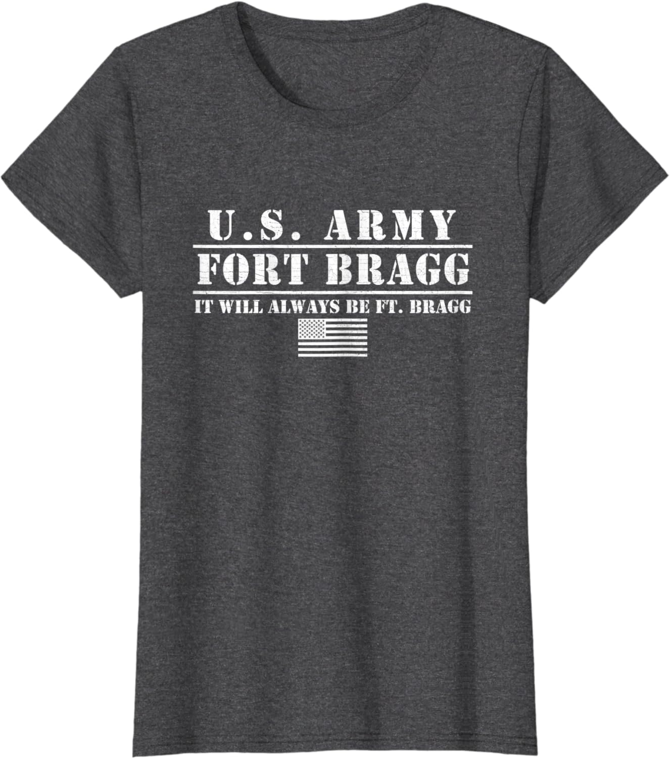 Fort Bragg Nc Basic Training It Will Always Be Ft. Bragg T-Shirt