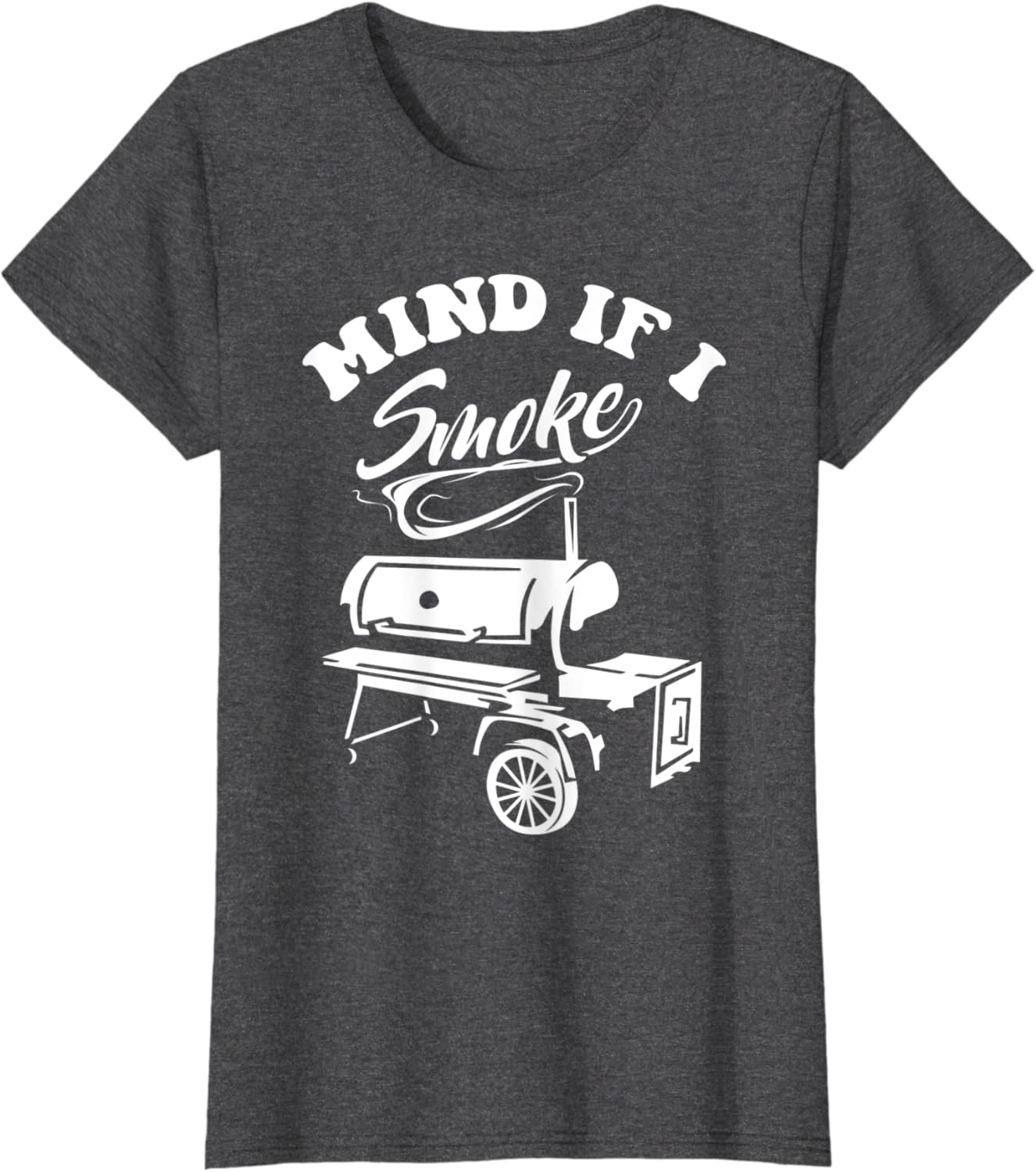 Mind if I Smoke – Funny BBQ Smoker & Grilling T-Shirt T-Shirt
