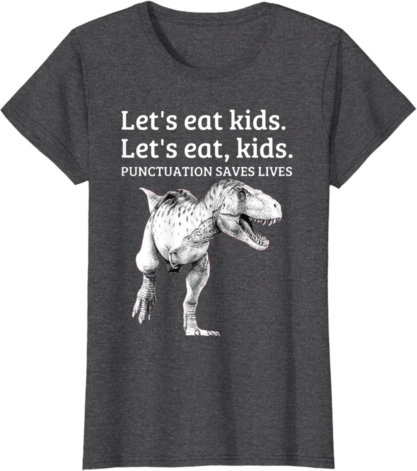 Funny Let's Eat Kids Punctuation Saves Lives Grammar T Shirt