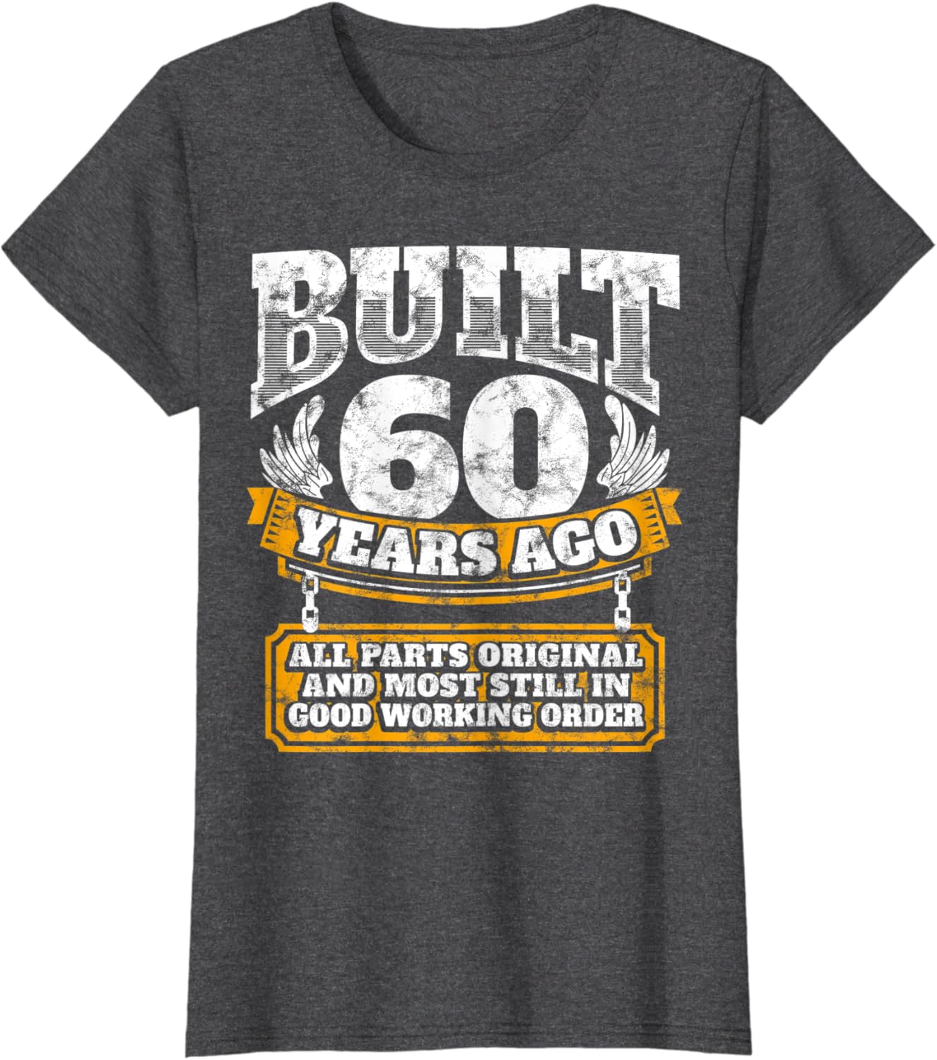 Funny 60th Birthday Shirt B-Day Gift Saying Age 60 Year Joke