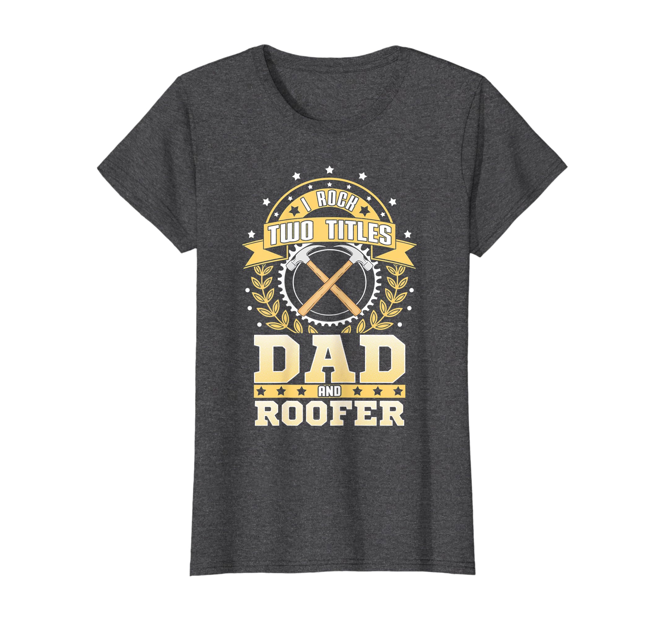 Shirt Roofer Dad Roofing I ... Shirt Best Love Amazon.com: Shirt