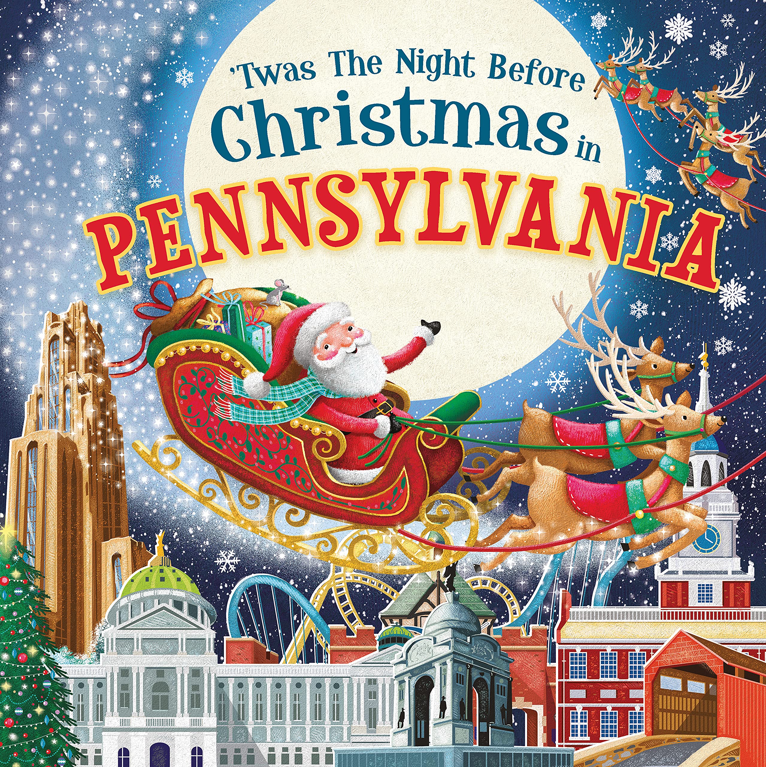 'Twas the Night Before Christmas in Pennsylvania: A Twist on a Classic Christmas Tale and Fun Stocking Stuffer for Boys and Girls 4-8 (Night Before Christmas In)