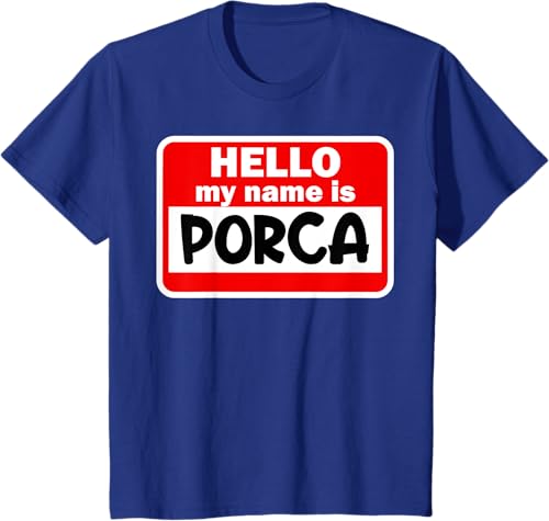 Miniatura 9 de Porca Hello Hi My Name Is Tshirt Name On Custom T-Shirt