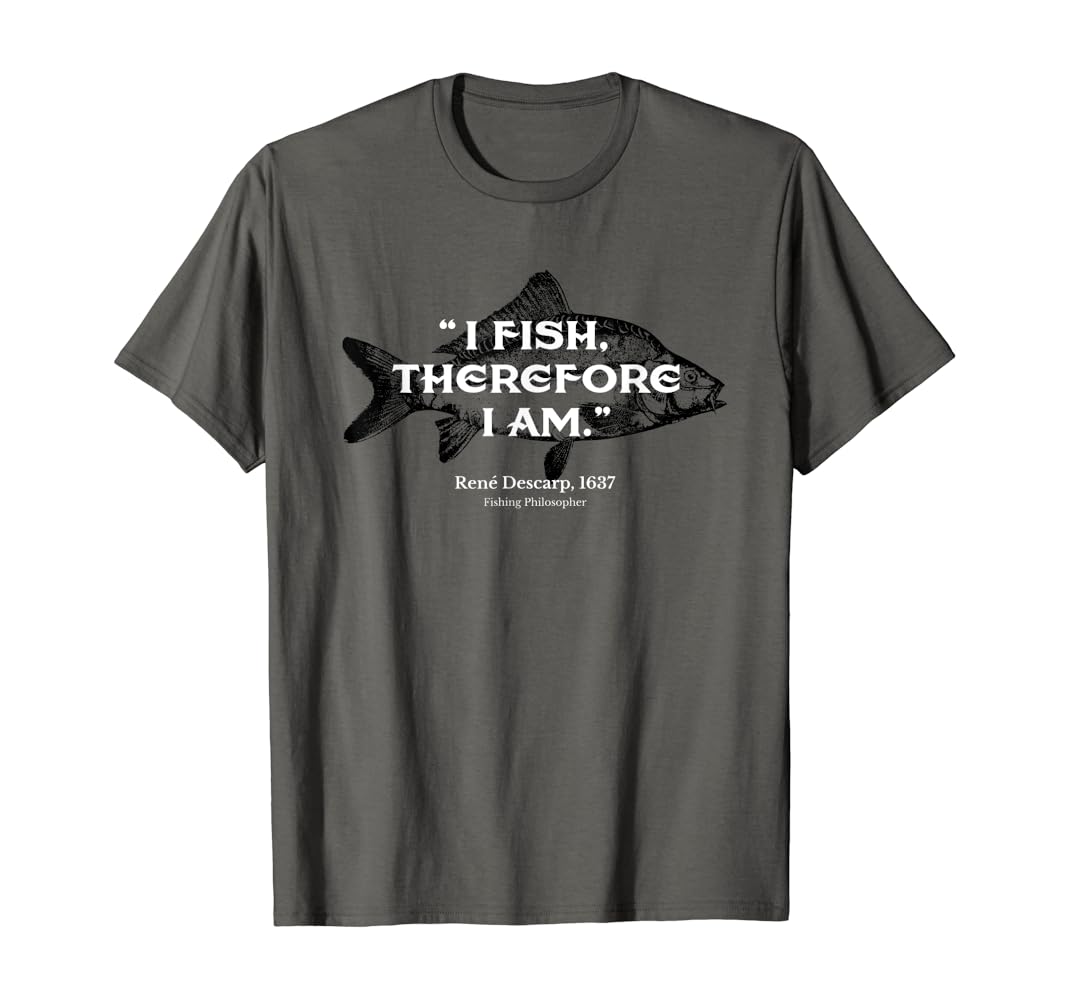 I fish therefore i am shirt Clearance