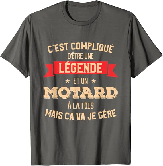 Homme C Est Complique D Etre Une Legende Et Un Motard T Shirt Amazon Fr Vetements