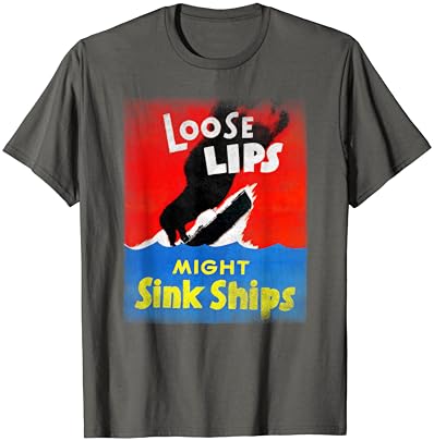 Loose lips sink ships shirt Clearance