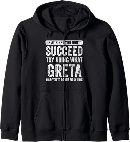 Grata If At First You Dont Succeed Try Doing What Grata Zip Hoodie