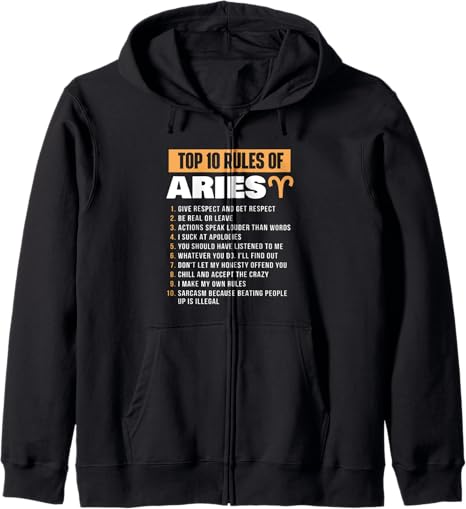 Top 10 Rules Of Aries - Zodiac Sign Astrology Horoscope Zip Hoodie