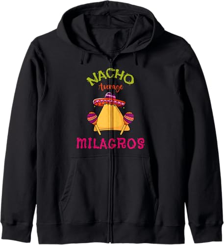 Nacho Average Milagros Personalized Name Funny Taco Zip Hoodie