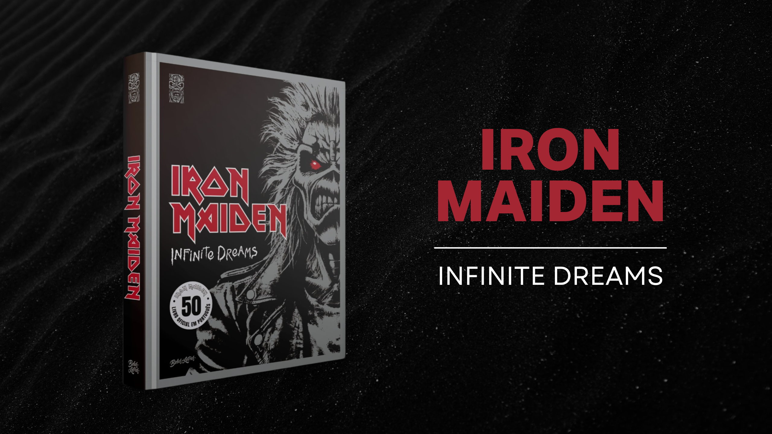 Iron Maiden - Infinite Dreams: a história oficial (Edição