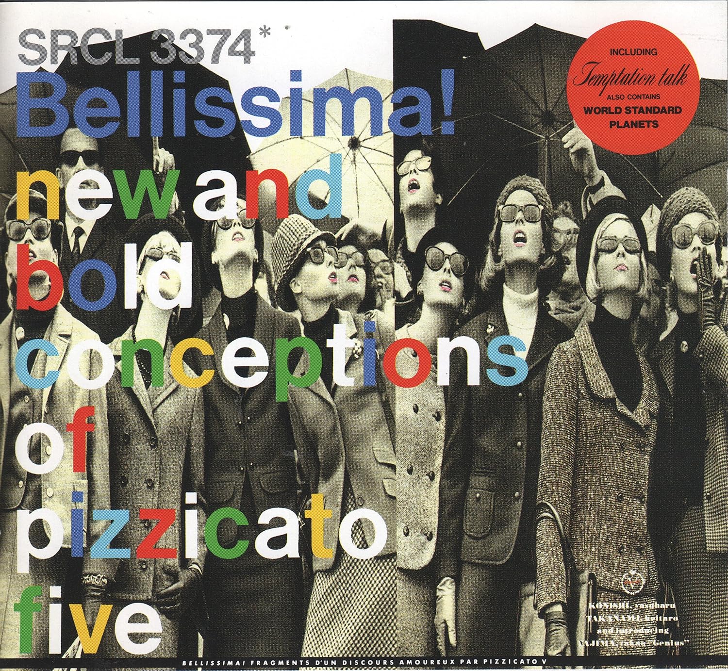 Pizzicato Five Bellissima!