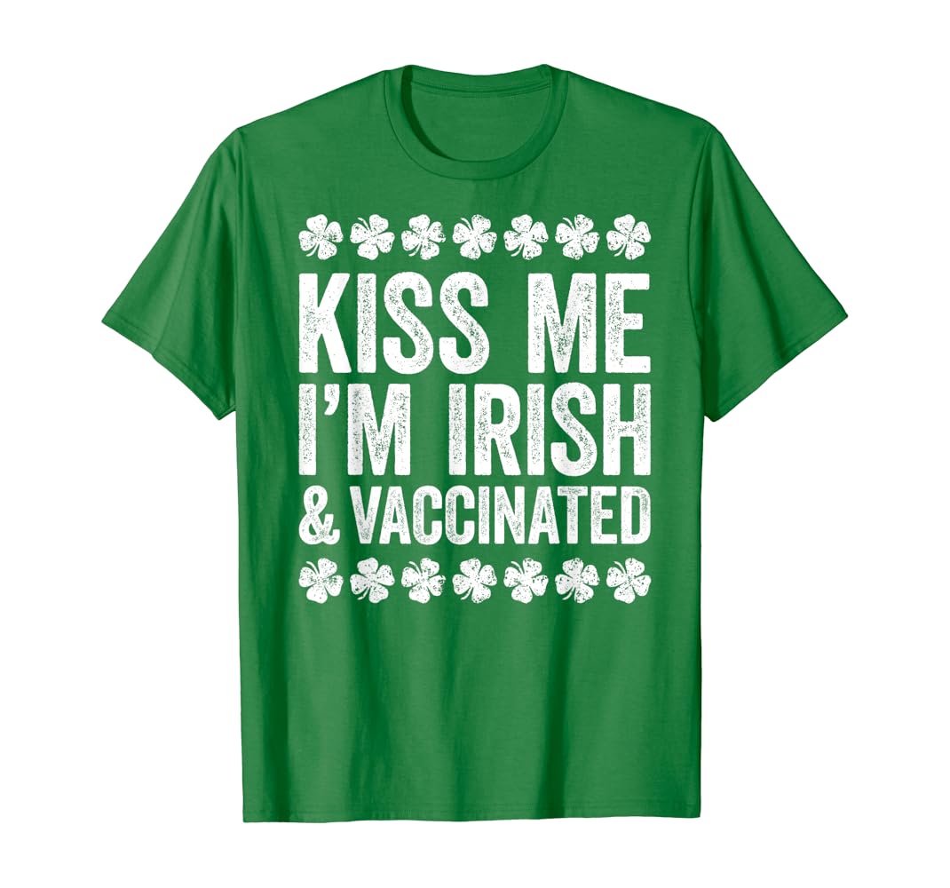 Kiss me im vaccinated t shirt Clearance