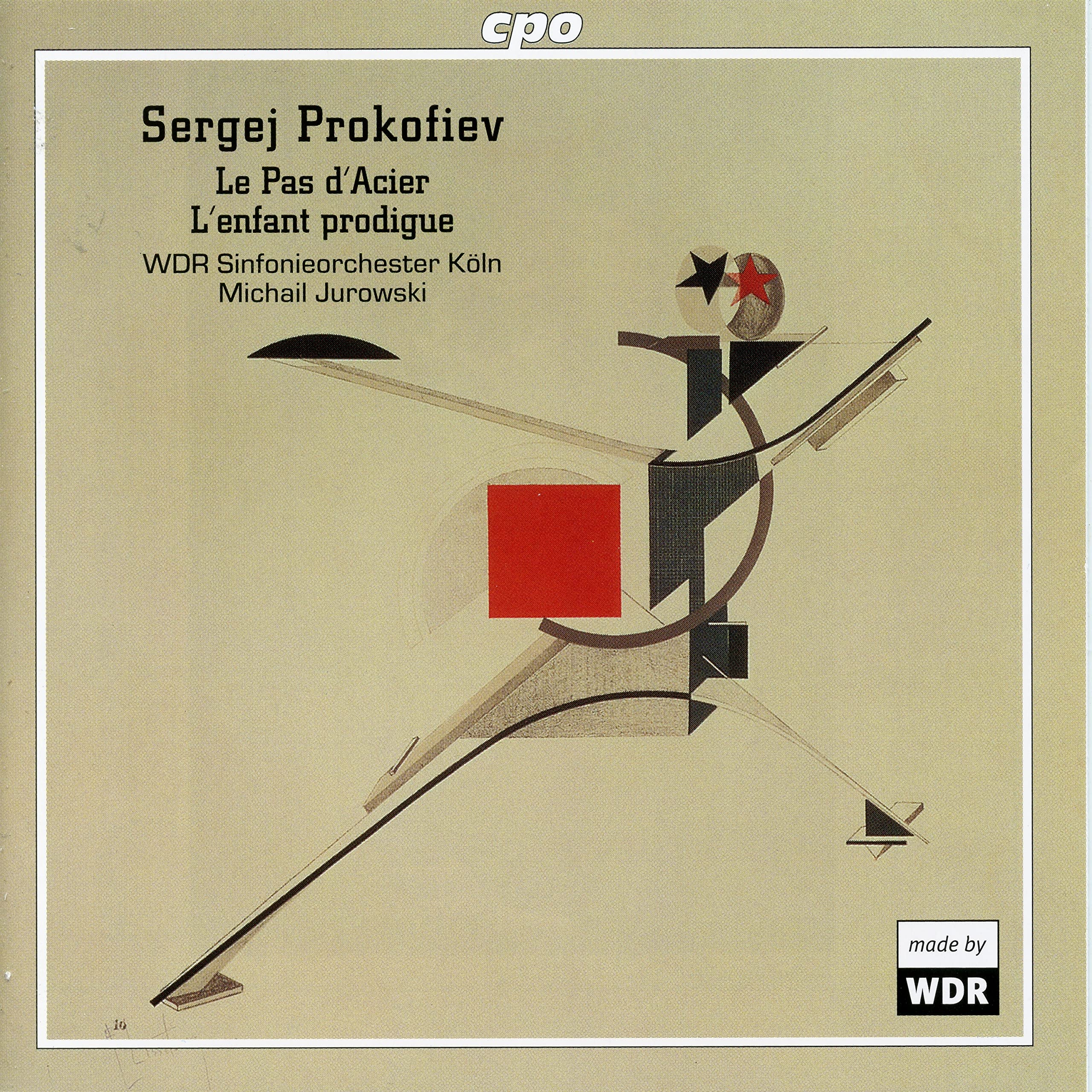 Prokofiev: Le Pas d'Acier; L'enfant prodigue