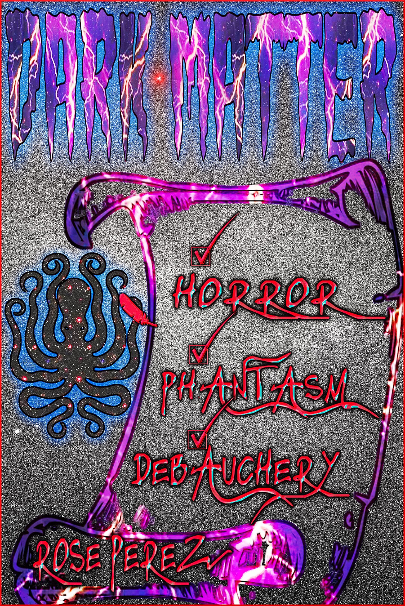 Dark Matter: Short Stories and Poems