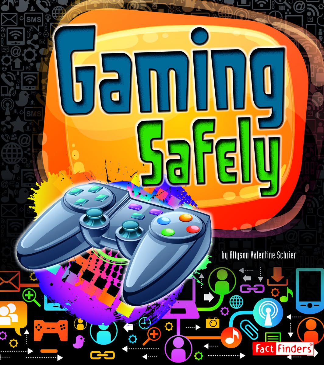 Gaming Safely (Tech Safety Smarts)