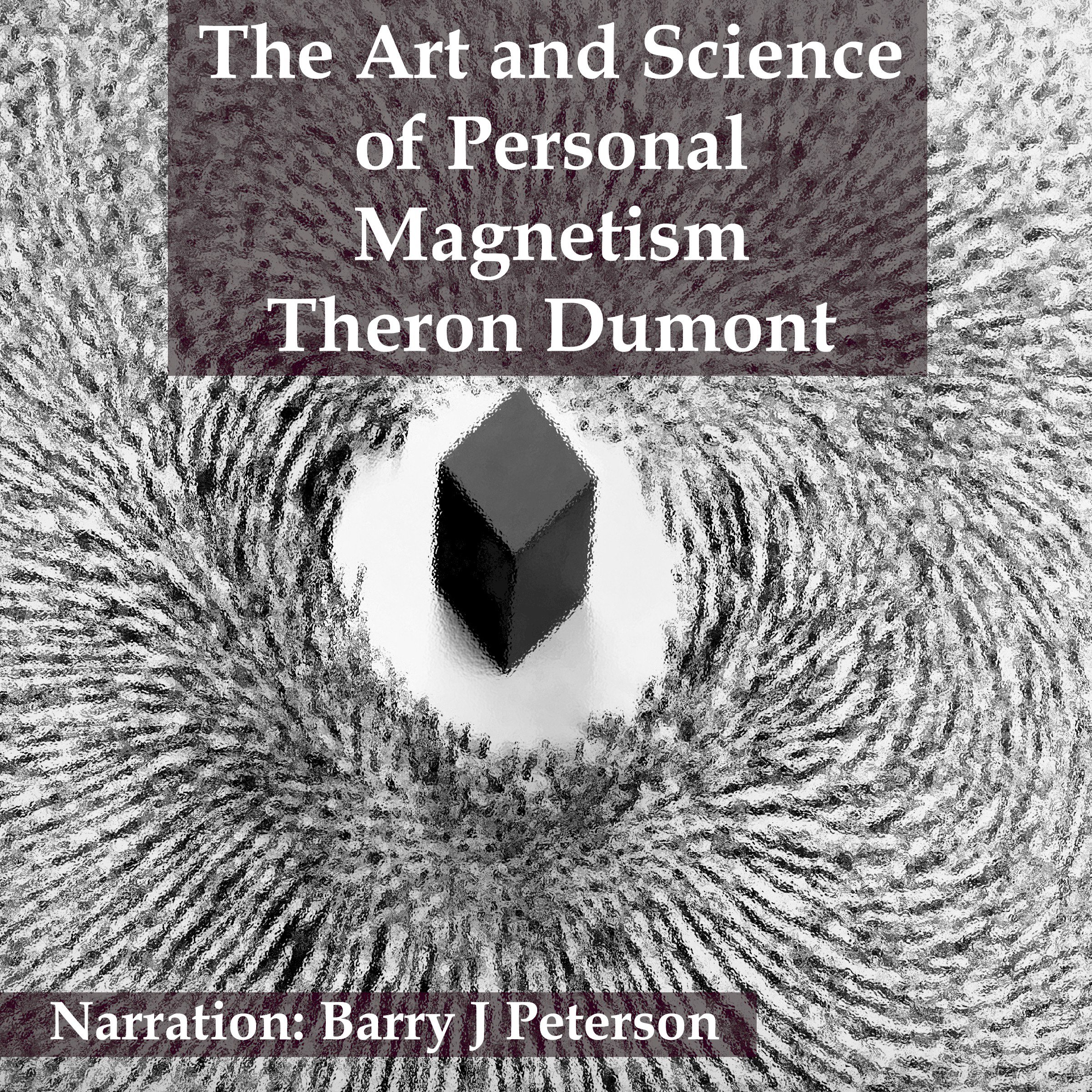 The Art and Science of Personal Magnetism